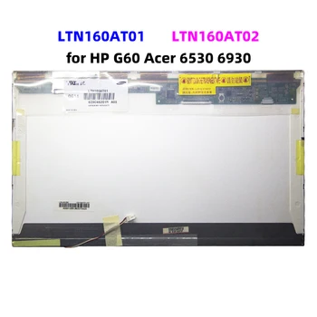 LTN160AT02 LTN160AT01 16 Инча CCFL LCD Екран на Лаптоп LTN160AT02 LTN160AT01 за HP G60 Acer 6530 6930